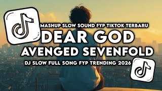 Download lagu DJ DEAR GOD SLOW REVERB MASHUP VIRAL TIKTOK FULL SONG mp3