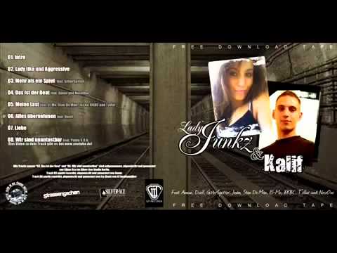 Kalif & Lady Junkz - Ladylike und Aggressiv