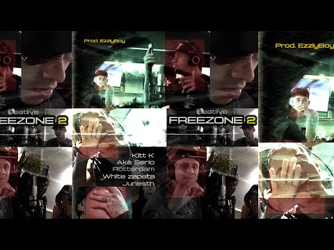 White Zapata ❌ Aka Serio ❌  Rotterdam ❌ Junesth ❌ Kitt K - Prod. Ezzlyboy (Freezone 2)