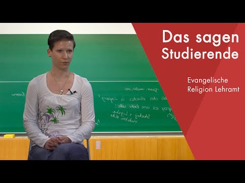 "Das sagt die Studentin" | Evangelische Religion Lehramt (Staatsexamen) studieren