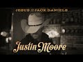 Justin Moore Jesus And Jack Daniels