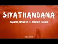 Cassper Nyovest - Siyathandana (Lyrics) ft. Abidoza, Boohle