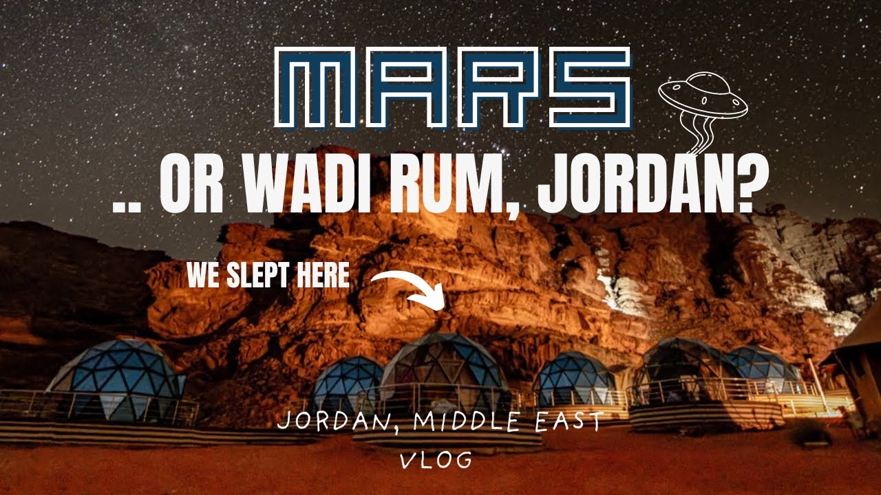 Why You NEED To Add WADI RUM, JORDAN To Your Bucket List! 👽🌌 // Travel Vlog