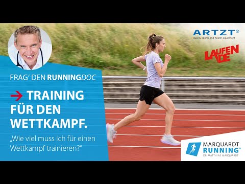 Frag den RunningDoc – Laufwissen. Folge 12: Wie viel muss ich vor einem Wettkampf trainieren?