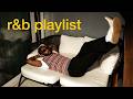 1 Hour R B Playlist Chill Music Playlist Brent Faiyaz Songs Playlist