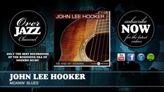 John Lee Hooker - Moanin&#39; Blues (1950)