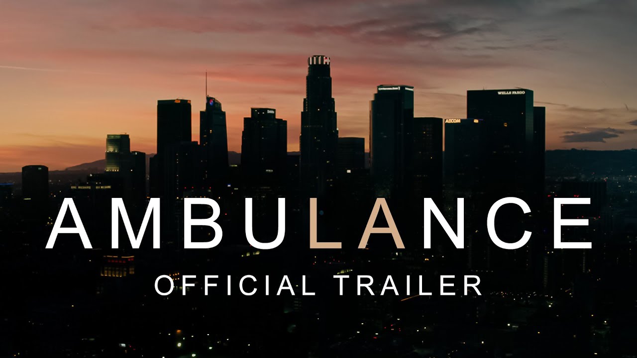 Ambulance - Official Trailer [HD] thumnail