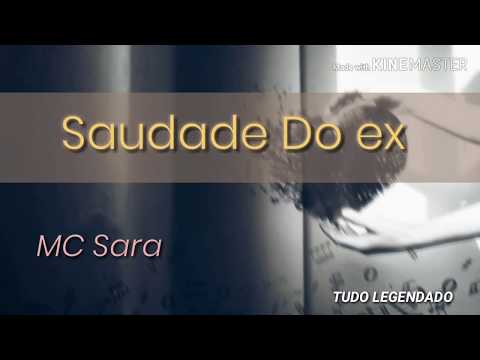 (LETRA) Saudades do Ex - MC Sara