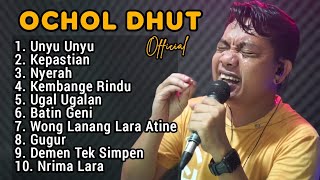 Download lagu OCHOL DHUT FULL ALBUM TERBARU 2024 ‼️UNYU UNYU mp3