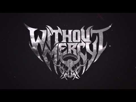 WITHOUT MERCY - I Break The Chain (Official Video)