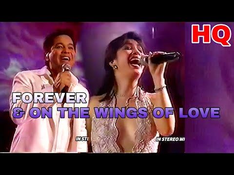 [1080p] Regine Velasquez & Martin Nievera - Forever & On The Wings Of Love | Better Quality | HQ