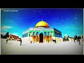Masjid E Aqsa Whatsapp Status Ertugurul Miusic Whatsapp Status Full HD Video Masjid E Aqsa Status