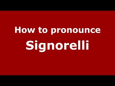 How to pronounce Signorelli