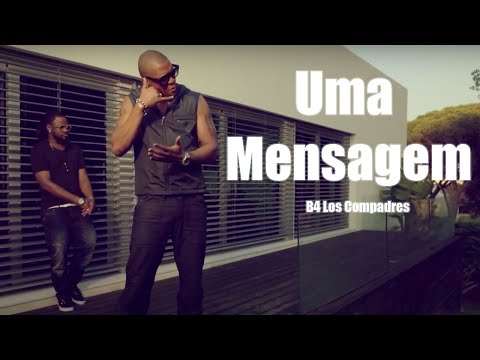 B4 - Uma Mensagem - Remix (Video Oficial)