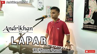 Download lagu LAPAR (H.RHOMA IRAMA) || DANGDUT || VERSI ANDRIKHAN  mp3