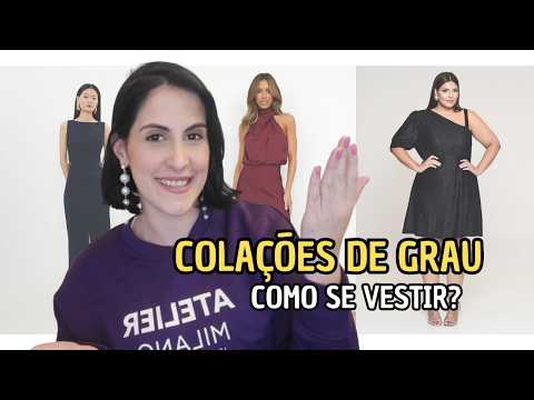 O que vestir na Colação de Grau?