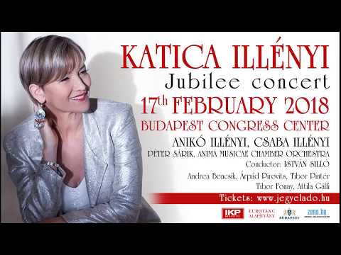 KATICA ILLÉNYI Jubilee concert