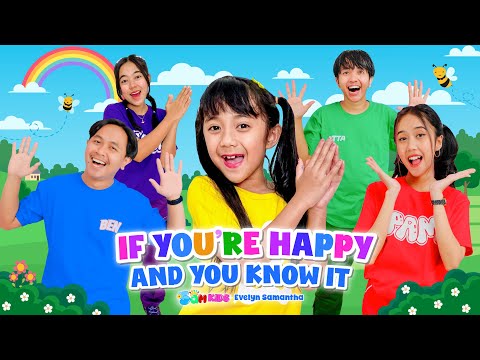 EVELYN SAMANTHA feat. 5AM KIDS - IF YOU'RE HAPPY AND YOU KNOW IT (Kids Nursery Rhymes)