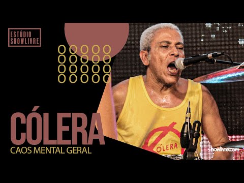 Caos Mental Geral - Cólera