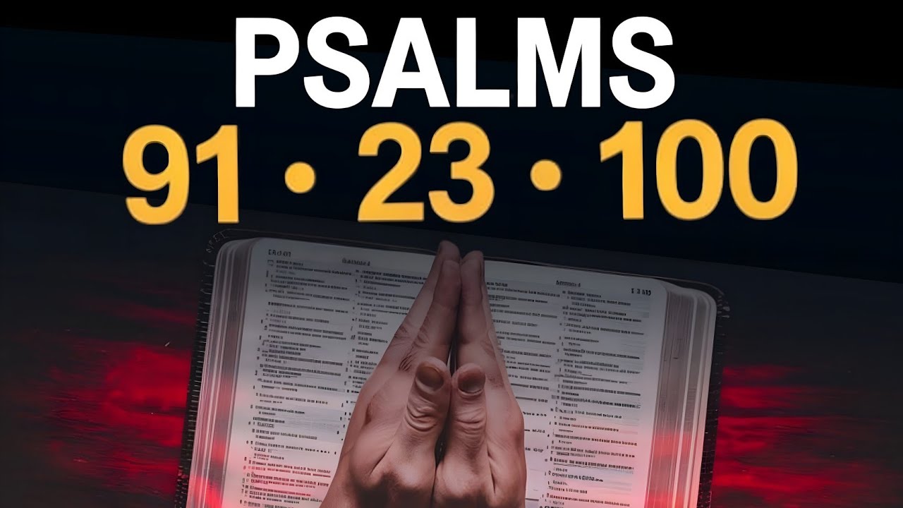 Prayer For Healing And Miracles | Psalm 23, 91 & 100