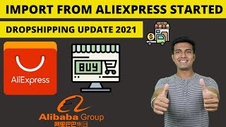 Now You Can Import From AliExpress👍😃 | Dropshipping & ECommerce Update 2021