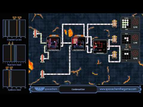 SpaceChem - Condensation (3133/3/137)