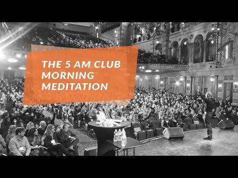 The 5 AM Club Morning Meditation | Robin Sharma