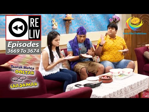Weekly Reliv - Taarak Mehta Ka Ooltah Chashmah - Episodes 3669 - 3674 | 16 Jan 2023 To 21 Jan 2023