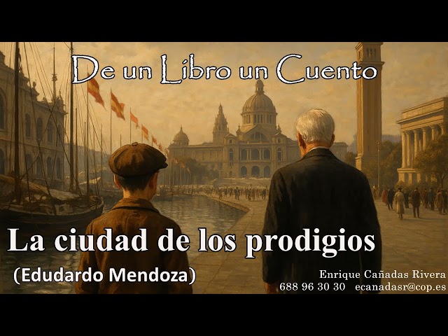 Vídeo relacionado con La ciudad de los prodigios: 1 (Biblioteca Eduardo Mendoza)