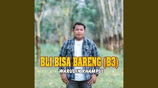 Download lagu BLI BISA BARENG (B3) mp3