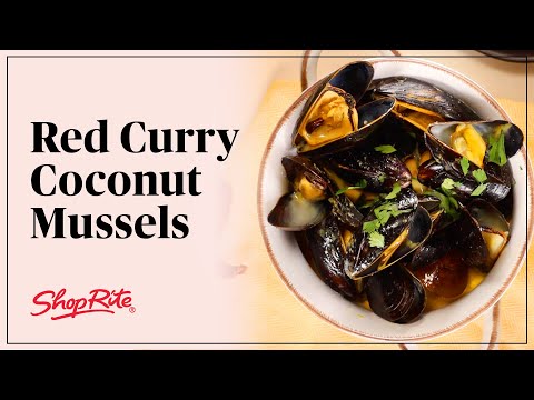 30-Minute Red Curry Coconut Mussels Recipe | ShopRite Grocery Stores