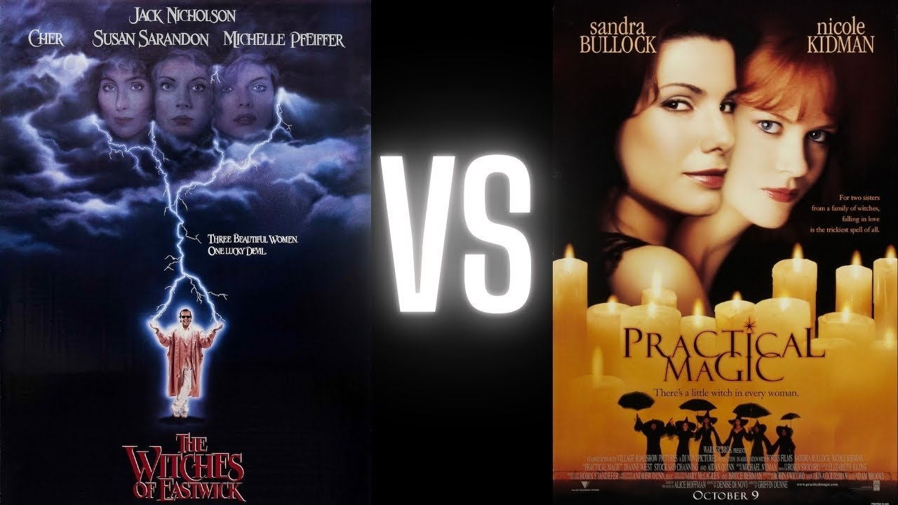 Witchcraft & Sisterhood: Practical Magic vs Witches of Eastwick (Deep Dive)