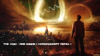 The Void - Fire Inside (Hardconcept Remix) [HQ Original]
