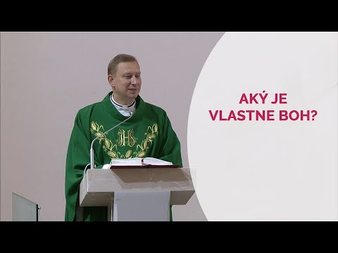 AKÝ JE VLASTNE BOH?