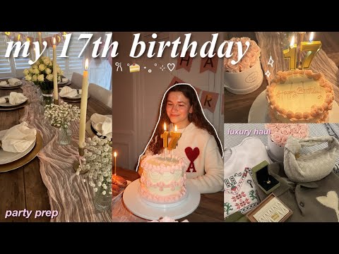 My 17TH BIRTHDAY! | party setup, dinner & haul 🍰🎀