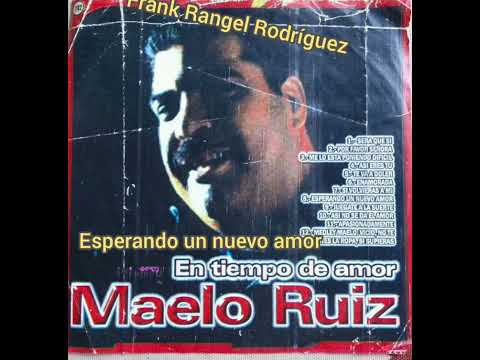 Maelo Ruiz waiting for a new love