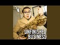 Unfinished Business