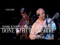Mark Knopfler & Emmylou Harris - Done With Bonaparte (Real Live Roadrunning | Official Live Video)
