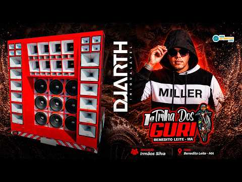 1ª TRILHA DOS GURI (BENEDITO LEITE - MA) - DJ DUARTH