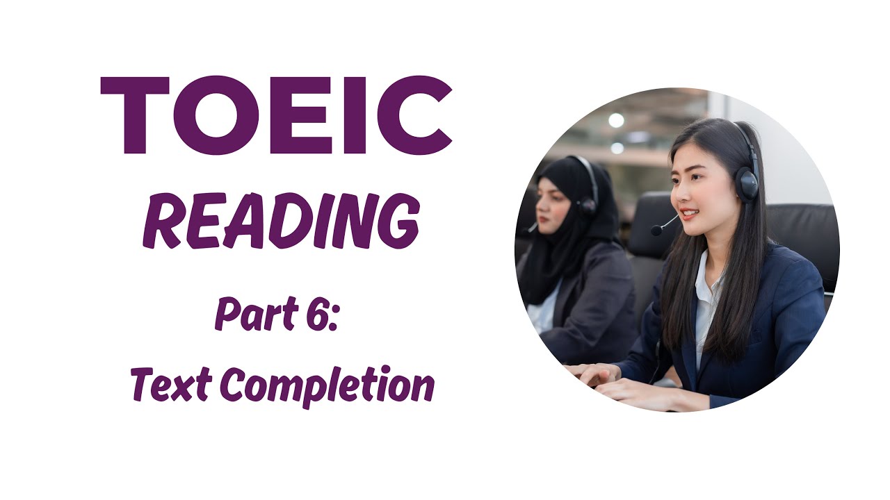 TOEIC Reading - Part 6: Text Completion (2024) #toeic #toeicreading