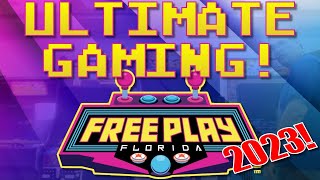 *ULTIMATE GAMING* at Free Play Florida 2023!