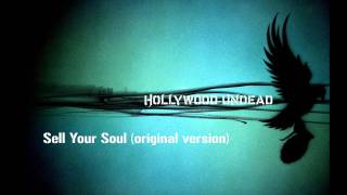 Hollywood Undead - Sell your Soul (original version)