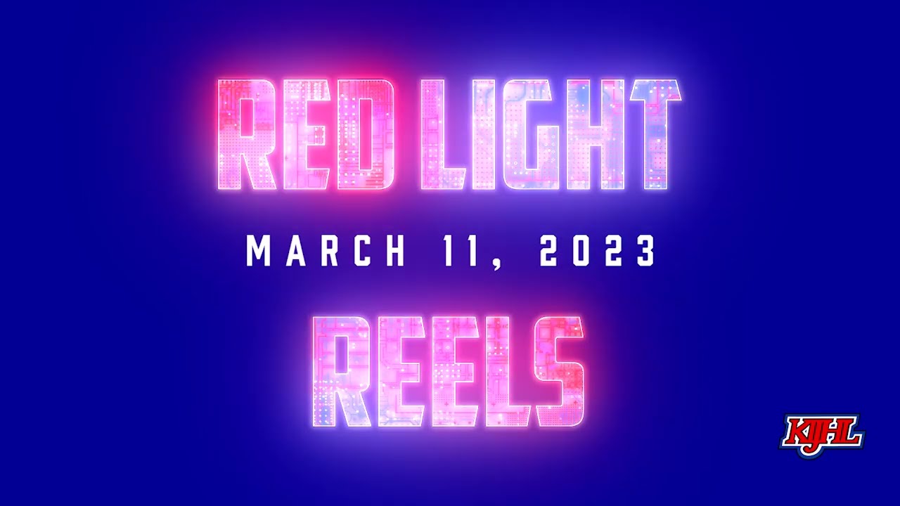 Red Light Reels - March 11, 2023