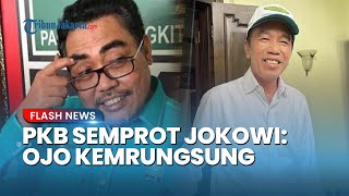 Keras! PKB Semprot Jokowi: Soal Dukungan Prabowo-Gibran 2 Periode Ibarat Adzan Sebelum Waktu