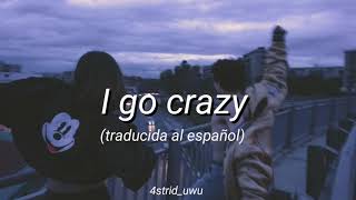 I go crazy -Queen (sub español)