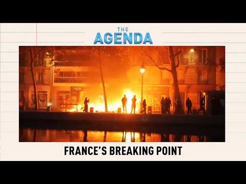 The Agenda – France's Breaking Point