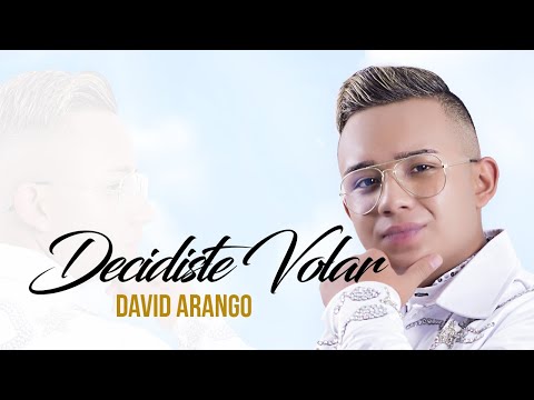 Decidiste Volar 🚀 David Arango | Vídeo Oficial 📽️