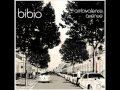 Bibio - Cry! Baby!