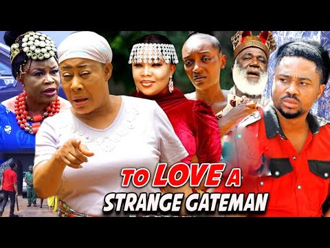 To Love A Strange Gateman "Complete Season 3&4 - MIKE GODSON 2022 Trending Nigerian Movie