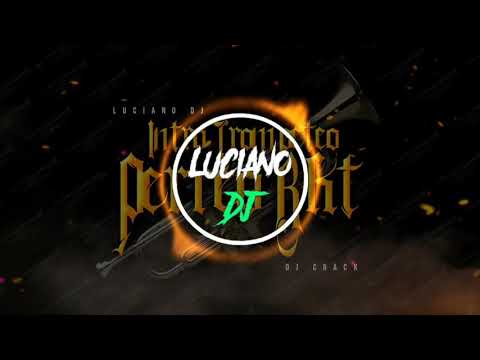 TROMPETEO🎺 + PERREO🔥 - RKT - LUCIANO DJ FT DJ CRACK